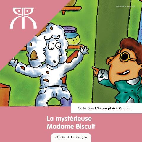 La Mystérieuse Madame Biscuit