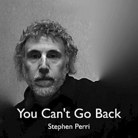 You Can't Go Back
