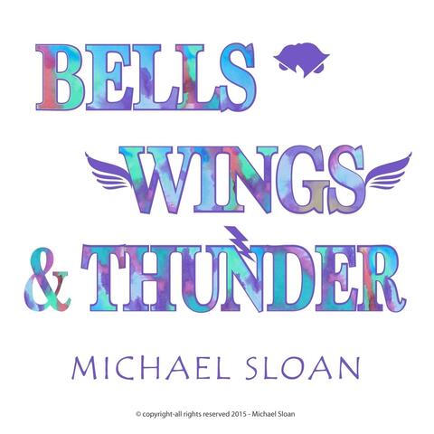 Bells, Wings & Thunder