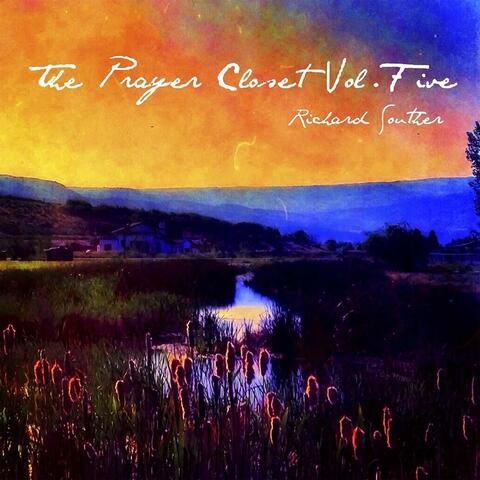 The Prayer Closet, Vol. Five