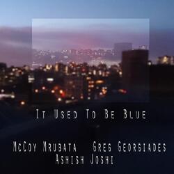 It Used to Be Blue