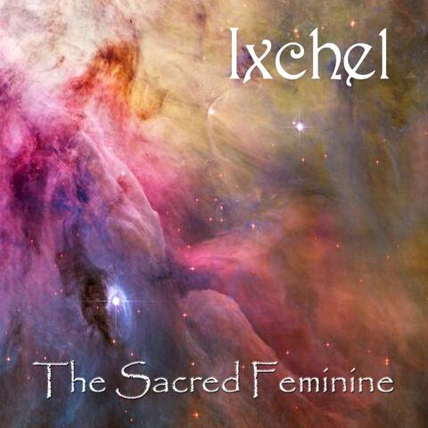 Ixchel the Sacred Feminine