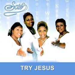Try Jesus