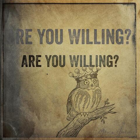 Are You Willing?