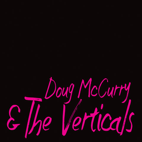 Doug McCurry & The Verticals
