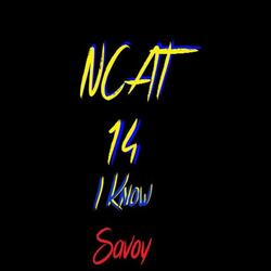 Ncat14 (I Know)