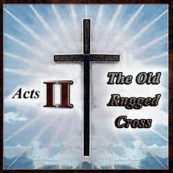 The Old Rugged Cross (Acappella)