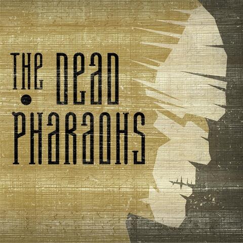 The Dead Pharaohs