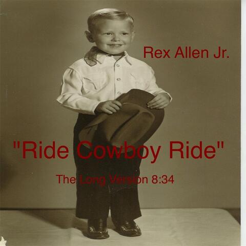 Ride Cowboy Ride (The Long Version)