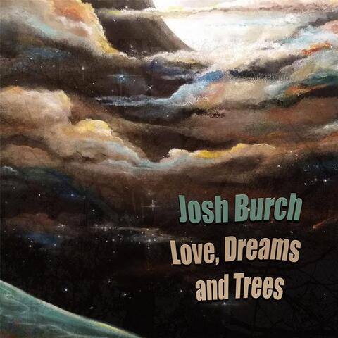 Love, Dreams and Trees
