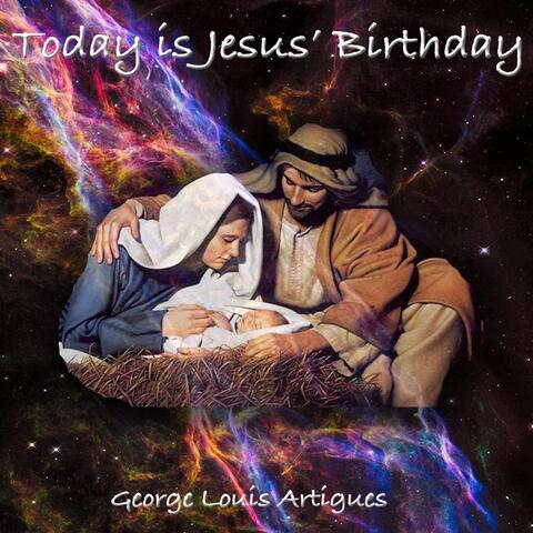 Today Is Jesus' Birthday