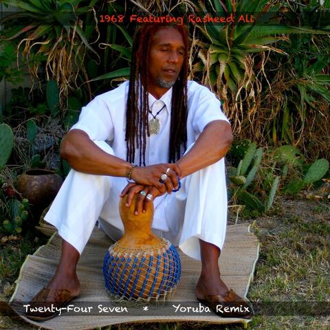 Twenty-Four Seven (Yoruba Remix) [feat. Rasheed Ali]