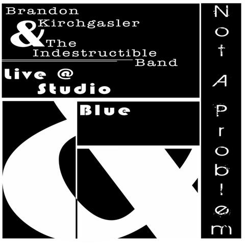 Not a Problem Live @ Studio Blue