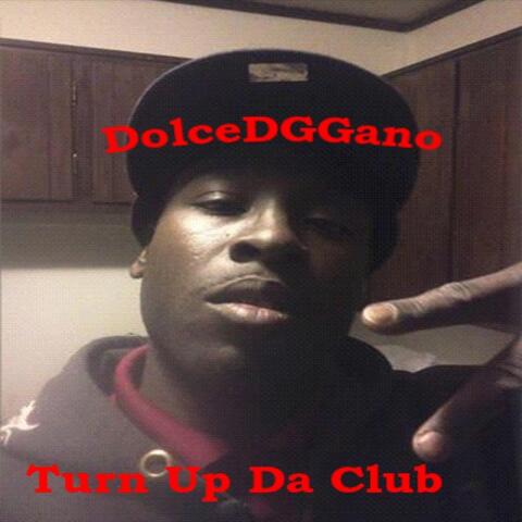 Turn Up da Club