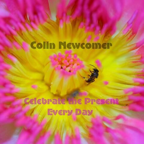 Celebrate the Present Every Day