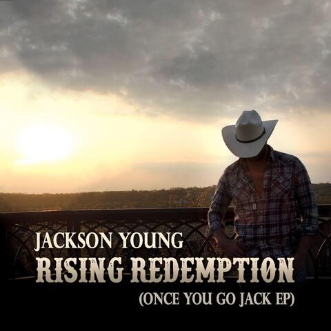 Rising Redemption (Once You Go Jack) - EP