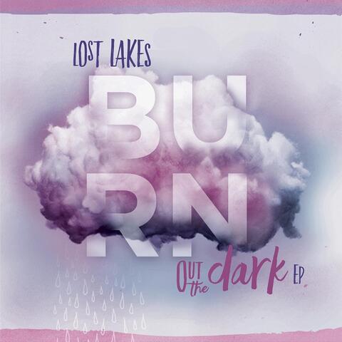 Burn Out the Dark - EP