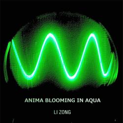 Anima Blooming in Aqua