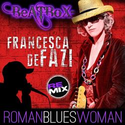 Roman Blues Woman (Beatbox Remix)