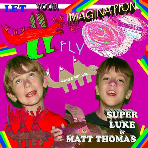 Let Your Imagination Fly (Single Version)