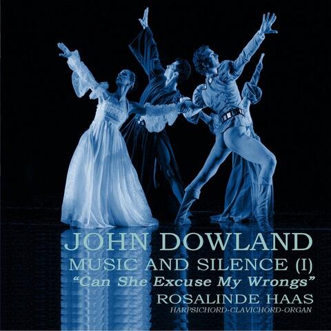 John Dowland - Music and Silence (I): Can She Excuse My Wrongs