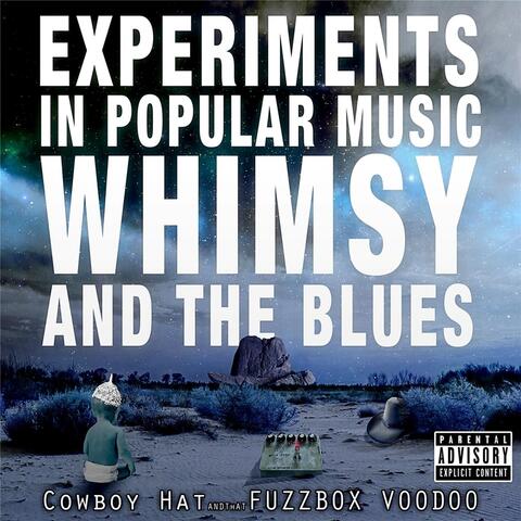 Experiments in Popular Music, Whimsy and the Blues