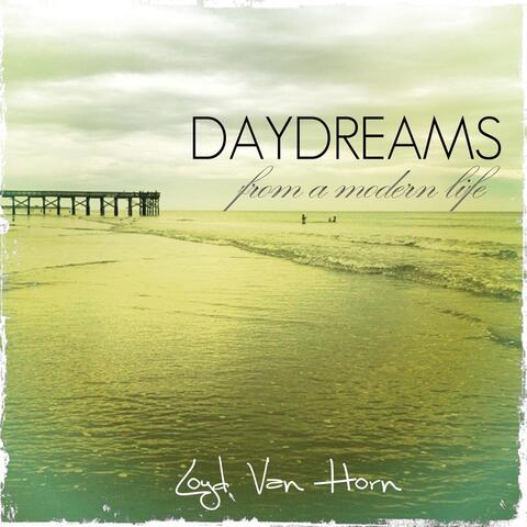 Daydreams from a Modern Life