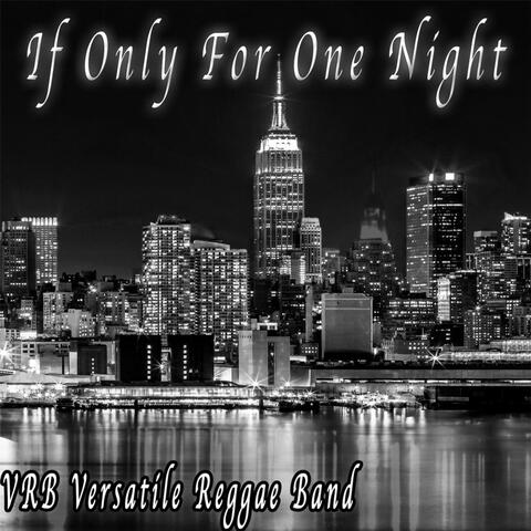 If Only For One Night