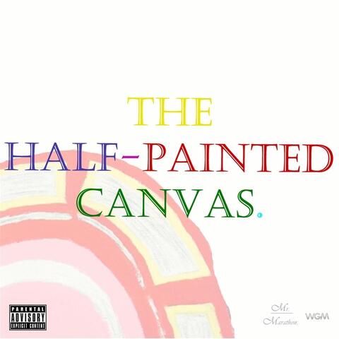 The Half Painted Canvas