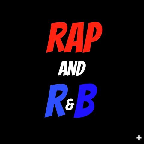 Rap and R&b
