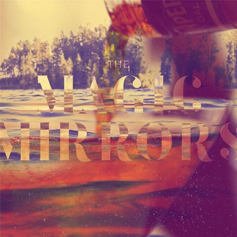 The Magic Mirrors
