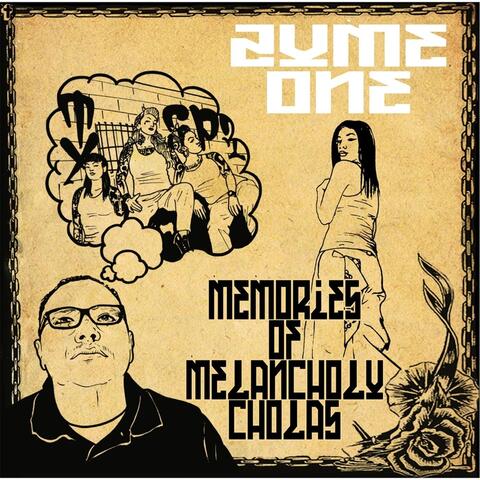 Memories of Melancholy Cholas
