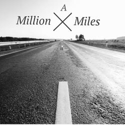 A Million Milles