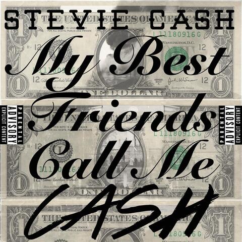 My Best Friends Call Me Cash