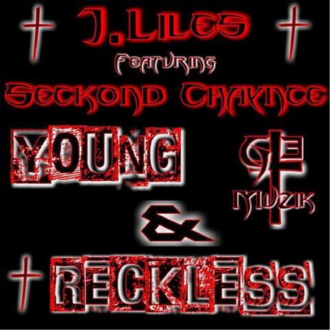 Young & Reckless (feat. Seckond Chaynce)