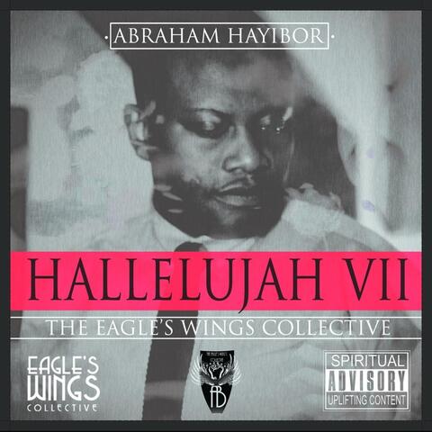 Hallelujah VII: The Eagle's Wings Collective
