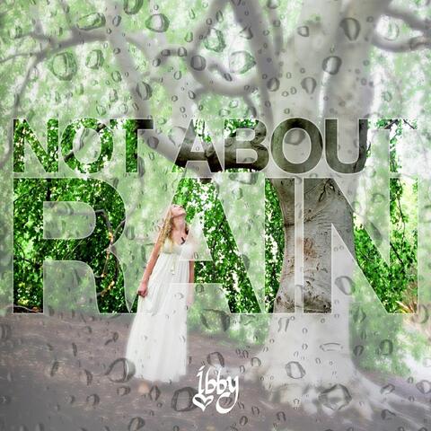 Not About Rain