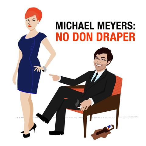 No Don Draper