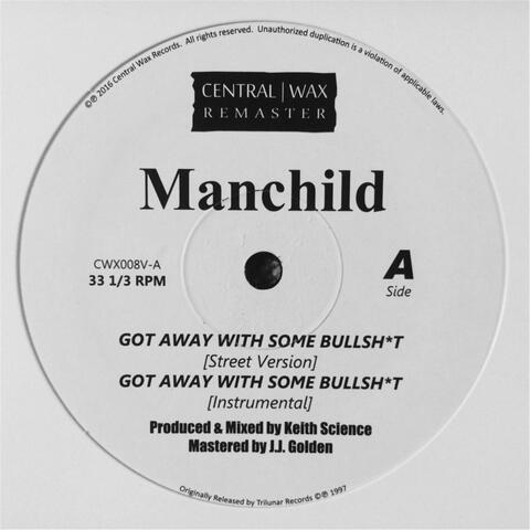 Got Away with Some Bullsh*t