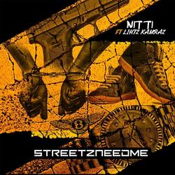 Streetzneedme (feat. Lihtz Kamraz)