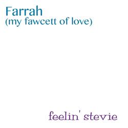Farrah (My Fawcett of Love)