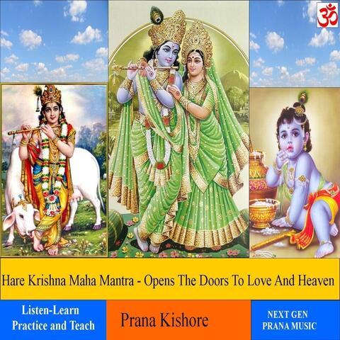 Hare Krishna Maha Mantra: Opens the Doors to Love and Heaven