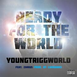 Ready for the World (feat. Zarius)