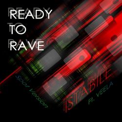 Ready to Rave (Spot Version) [feat. Veela]