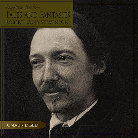 Tales and Fantasies (Robert Louis Stevenson, Unabridged)