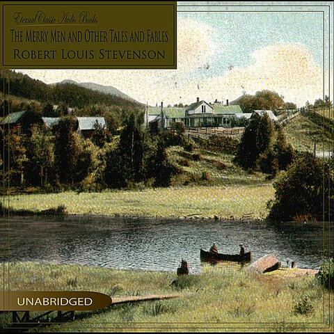 The Merry Men and Other Tales and Fables (Robert Louis Stevenson, Unabridged)