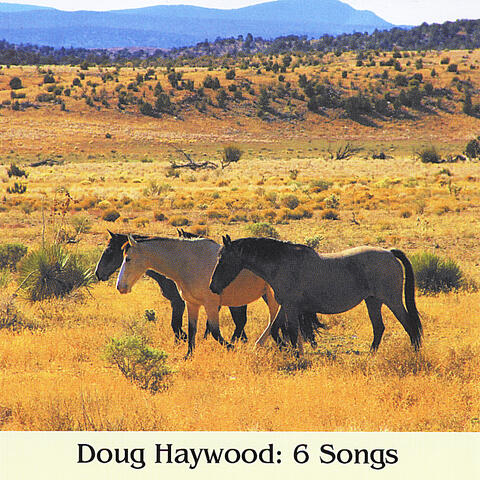 Doug Haywood: 6 Songs