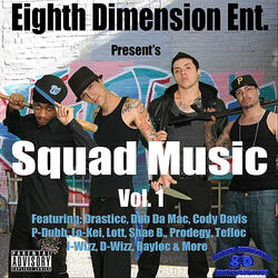 Squad Up (feat. Dub Da Mac & P-Dubb)