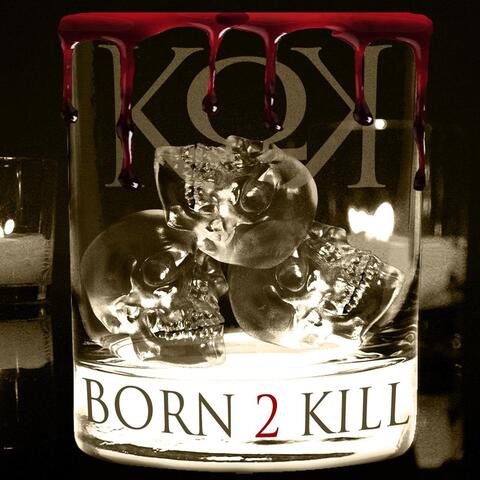 Born 2 Kill