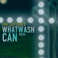 What Can Wash (Remix)